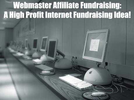 Fundraising with Webmaster Affiliates. (Photo by Kevin Zollman / Flickr)