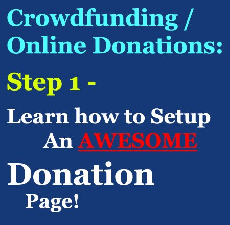 Step one to a successful Online Donations Fundraiser: Setup an AWESOME donation page!!!